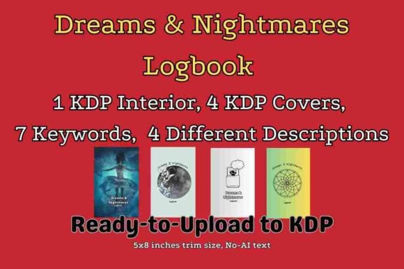 Dreams Nightmares Logbook KDP Interior: A Practical Tool for Structured Dream Exploration